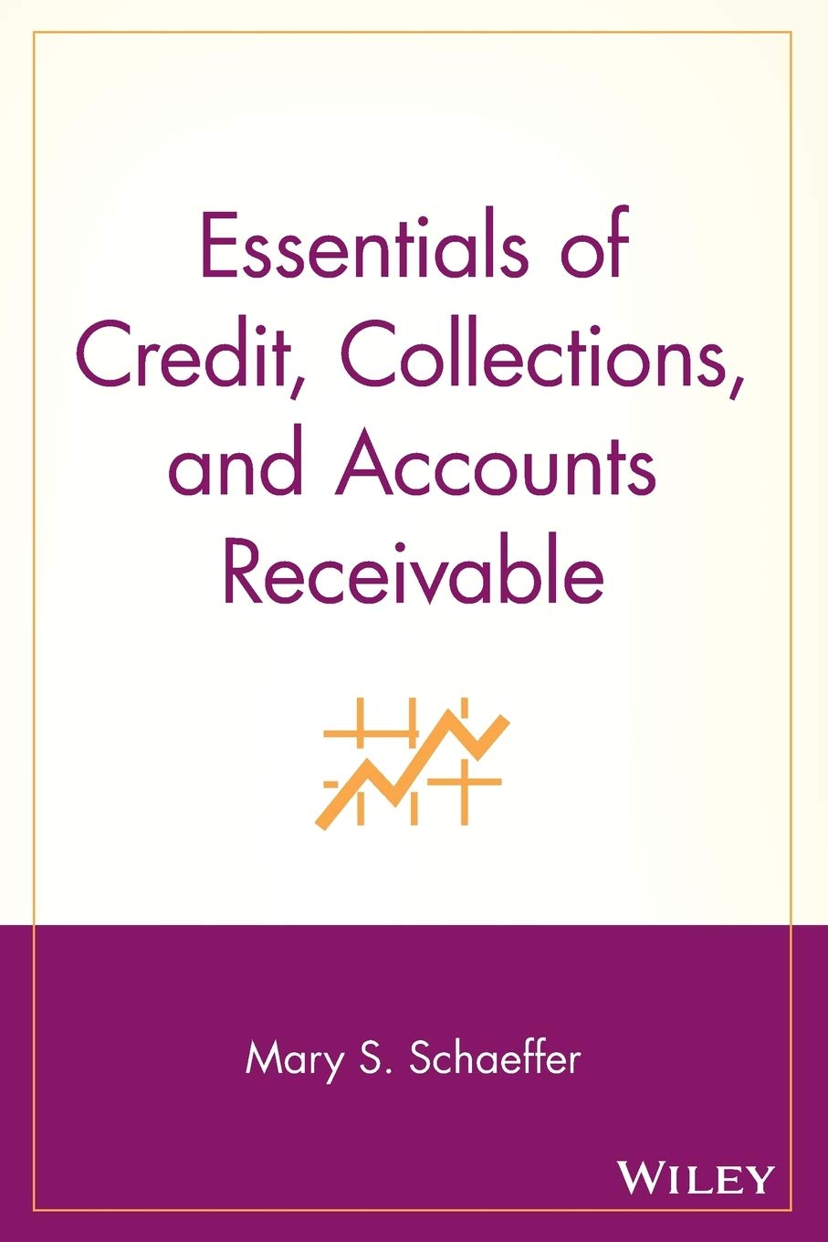 Cover of the book Essentials of Credit, Collections, and Accounts Receivable